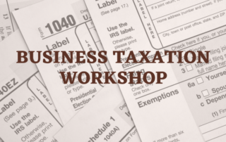 Business Taxation Workshop | Saturday, July 1, 2023 | Maverick Innovation Center